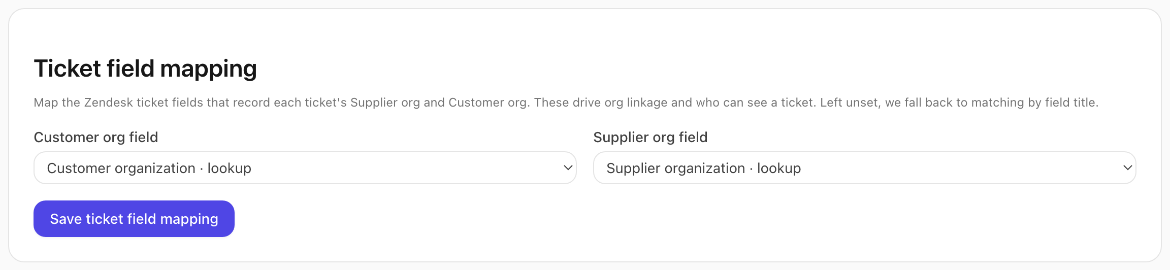 The Ticket field mapping panel against a connected Zendesk, with an organization-lookup ticket field selected for each side.